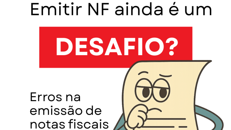 Emitir NF Ainda é um Desafio na Sua Indústria? Saiba Como Automatizar a Emissão Fiscal e Eliminar o Retrabalho